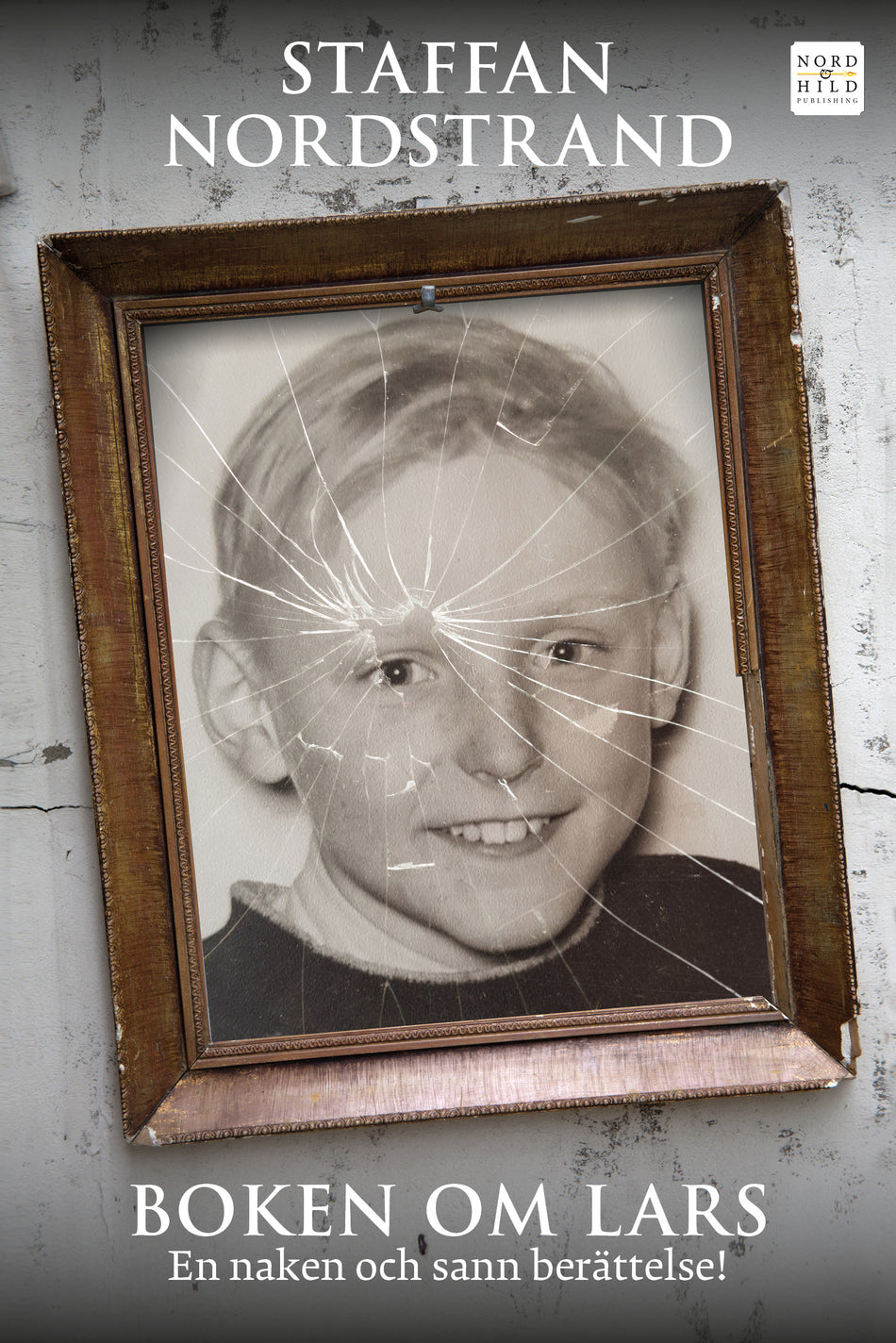 Valokuva kirjasta Staffan Nordstrand Boken om Lars, kuuluu tuoteryhmään Ruots kaunokirjat.