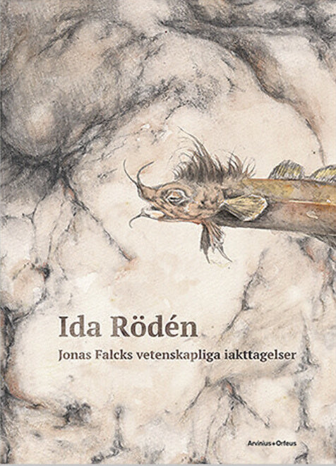 Valokuva kirjasta Ida Rödén Jonas Falcks vetenskapliga iakttagelser, kuuluu tuoteryhmään Ruots harrasteet taide.