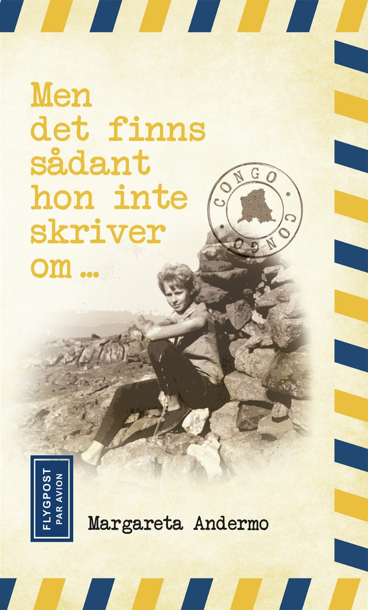 Valokuva kirjasta Margareta Andermo Men det finns sådant hon inte skriver om ..., kuuluu tuoteryhmään Ruots muu tieto.