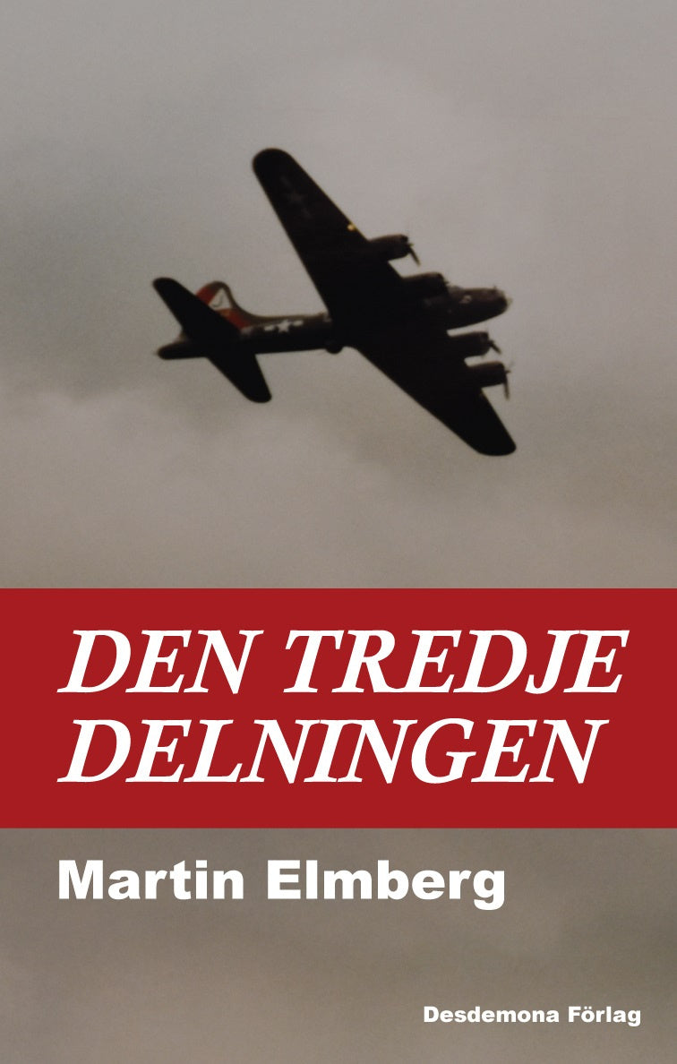 Valokuva kirjasta Martin Elmberg Den tredje delningen, kuuluu tuoteryhmään Ruots kaunokirjat.