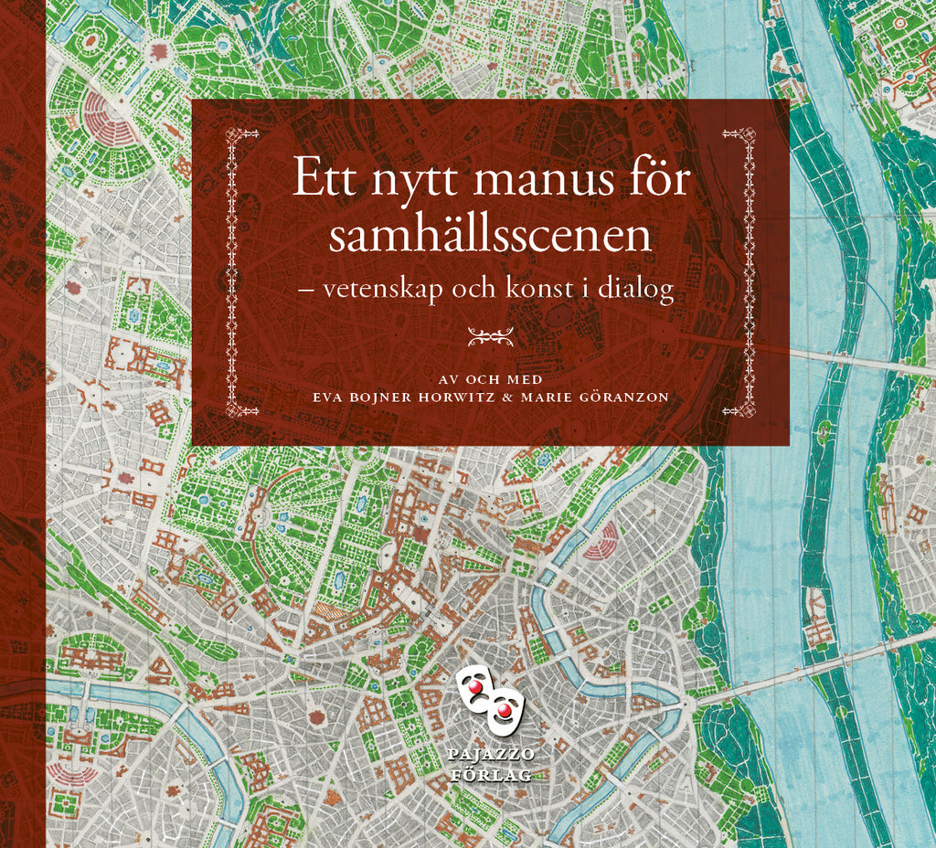 Ett nytt manus för samhällsscenen – vetenskap och konst i dialog ...