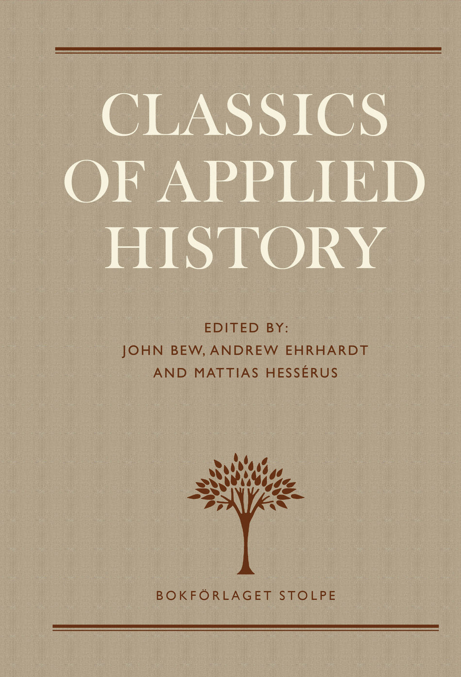 Valokuva kirjasta Lord Acton / J.B. Bury / Herbert Butterfield / Johann Gustav Droysen / John Lewis Gaddis / Michael Howard / Friedrich Nietzsche / N/A / Leopold von Ranke / Benjamin F. Shambaugh / N/A / Philip Zelikow / Cory J. Clark / Gill Bennett Classics of Applied History, kuuluu tuoteryhmään Ruots muu tieto.