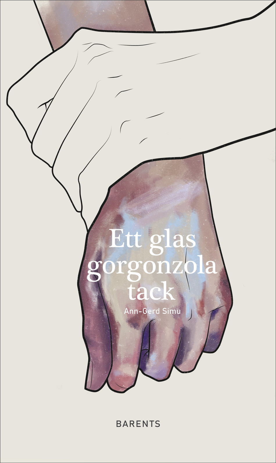 Valokuva kirjasta Ann-Gerd Simu Ett glas gorgonzola tack, kuuluu tuoteryhmään Ruots kaunokirjat.