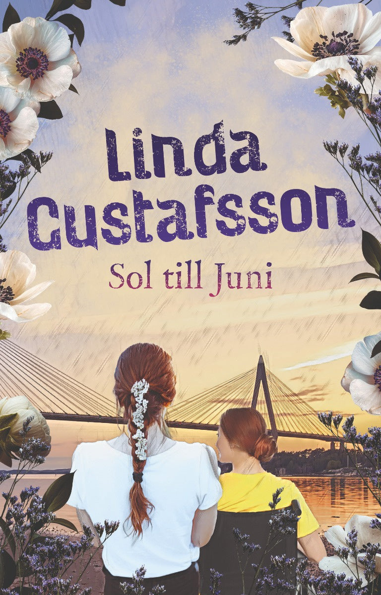 Valokuva kirjasta Linda Gustafsson Sol till Juni, kuuluu tuoteryhmään Ruots kaunokirjat.