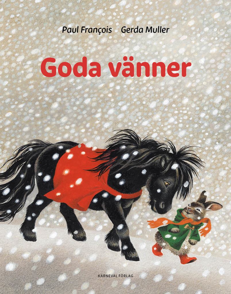 Goda vänner - Paul François - Kovakantinen | Suomalainen.com