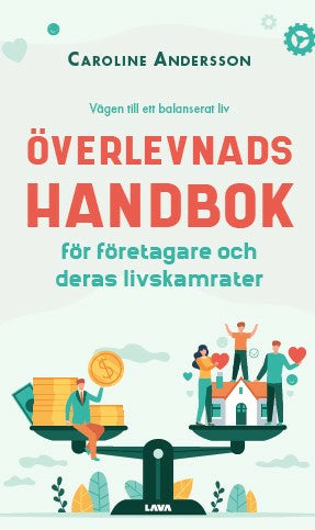 Valokuva kirjasta Caroline Andersson Överlevnadshandbok för företagare och deras livskamrater, kuuluu tuoteryhmään Ruots muu tieto.