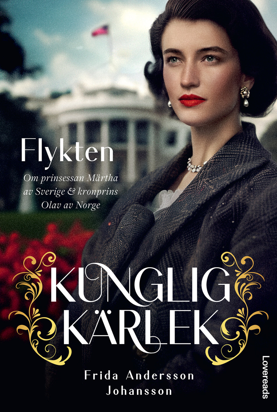 Valokuva kirjasta Frida Andersson Johansson Flykten : Om prinsessan Märtha av Sverige &amp; kronprins Olav av Norge, kuuluu tuoteryhmään Ruots kaunokirjat.