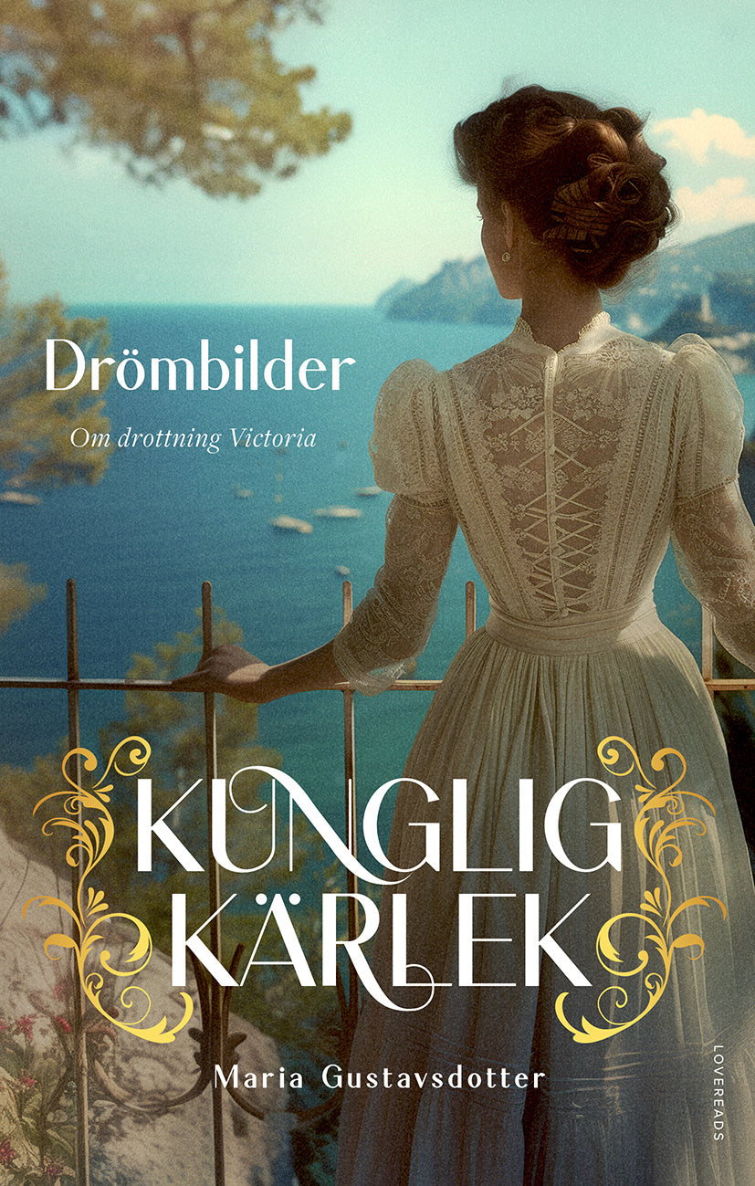 Valokuva kirjasta Maria Gustavsdotter Drömbilder : om drottning Victoria, kuuluu tuoteryhmään Ruots kaunokirjat.