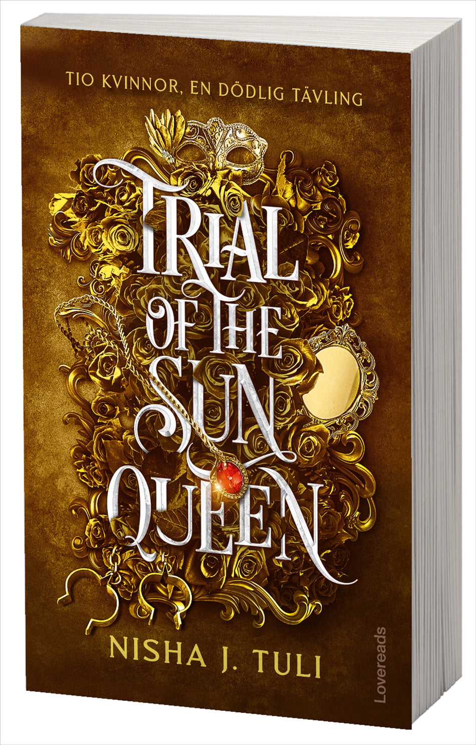 Valokuva kirjasta Nisha J. Tuli Trial of the Sun Queen : Svensk utgåva, kuuluu tuoteryhmään Ruots kaunokirjat.