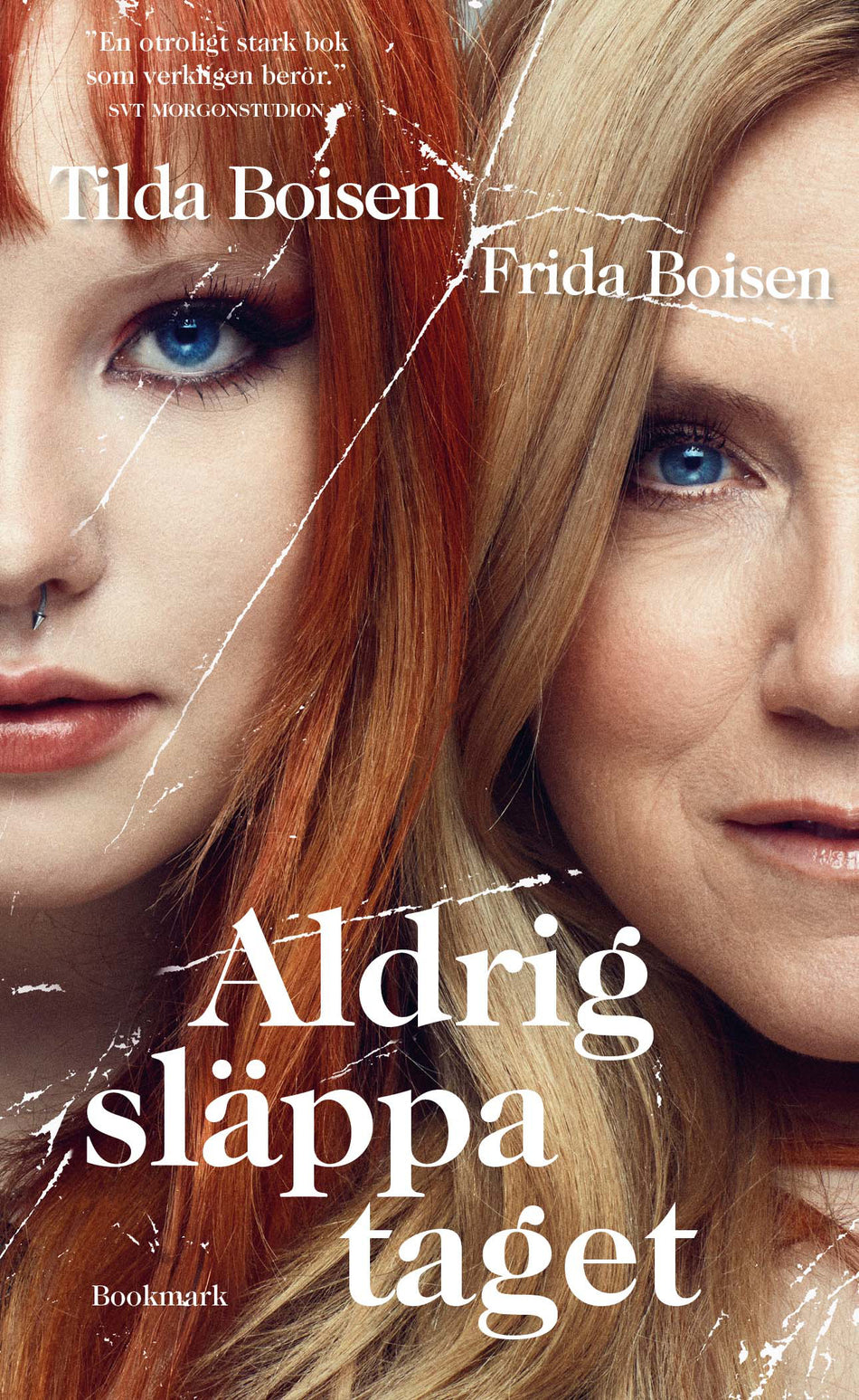 Valokuva kirjasta Tilda Boisen / Frida Boisen Aldrig släppa taget, kuuluu tuoteryhmään Ruots kaunokirjat.