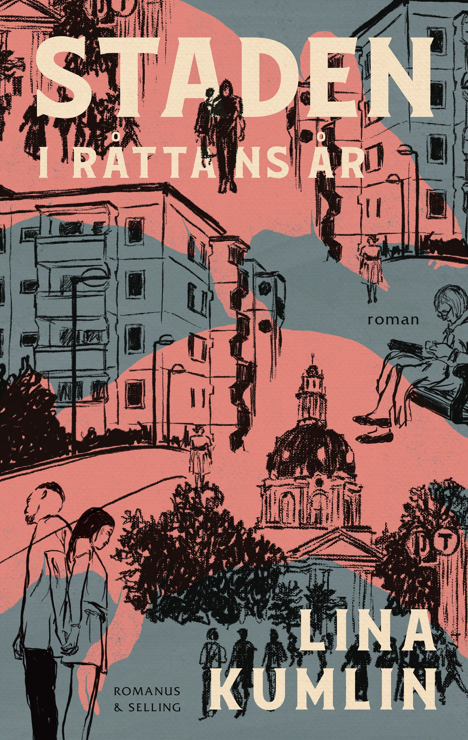Valokuva kirjasta Lina Kumlin Staden. I råttans år, kuuluu tuoteryhmään Ruots kaunokirjat.