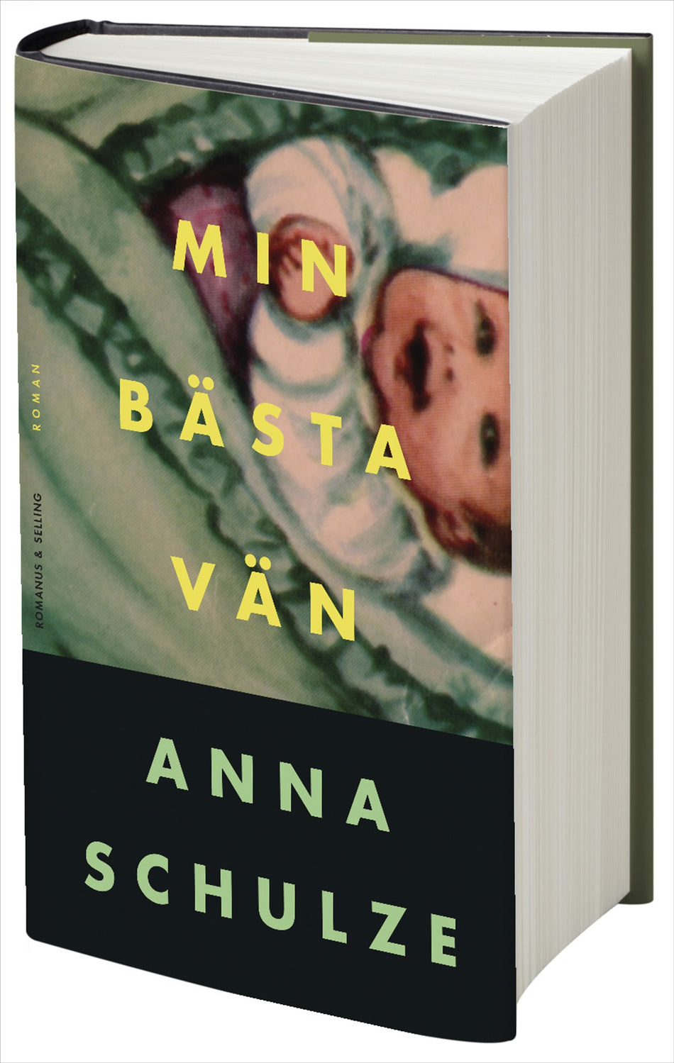 Valokuva kirjasta Anna Schulze Min bästa vän, kuuluu tuoteryhmään Ruots kaunokirjat.