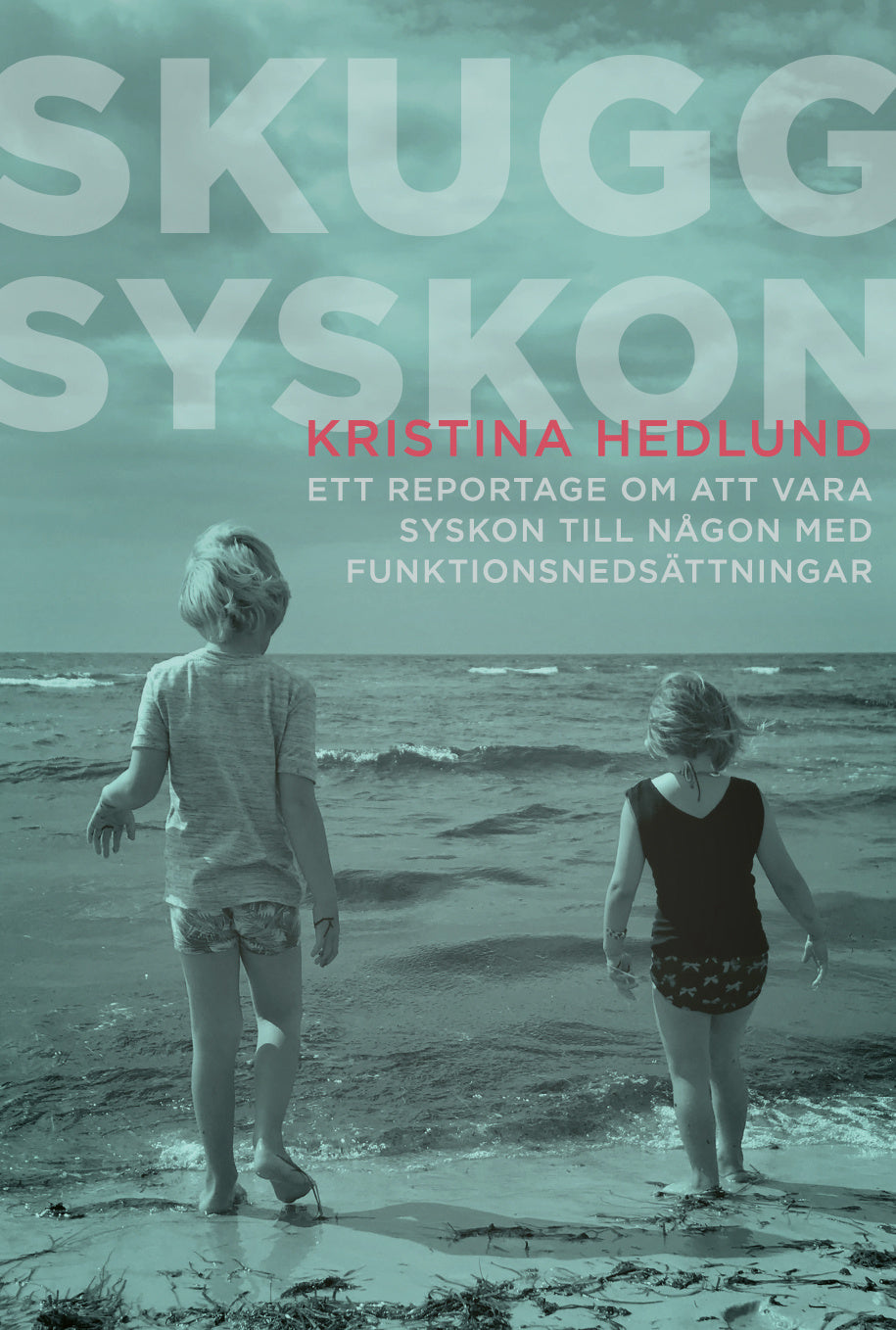 Valokuva kirjasta Kristina Hedlund Skuggsyskon : ett reportage om att vara syskon till någon med funktionsnedsättningar, kuuluu tuoteryhmään Ruots muu tieto.