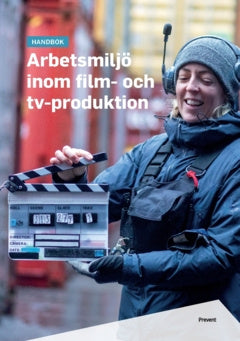 Valokuva kirjasta Arbetsmiljö i samverkan, Prevent Arbetsmiljö inom film- och tv-produktion, kuuluu tuoteryhmään Ruots muu tieto.