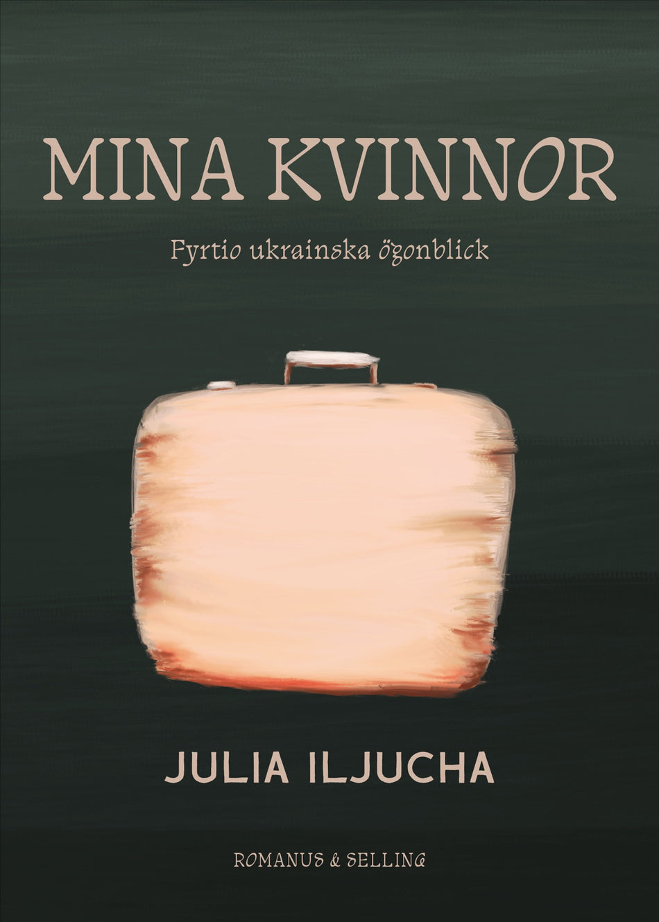Valokuva kirjasta Julia Iljucha Mina kvinnor : fyrtio ukrainska ögonblick, kuuluu tuoteryhmään Ruots muu tieto.