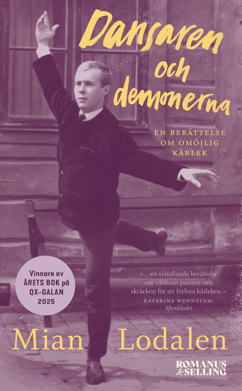 Valokuva kirjasta Mian Lodalen Dansaren och demonerna : en berättelse om omöjlig kärlek, kuuluu tuoteryhmään Ruots kaunokirjat.