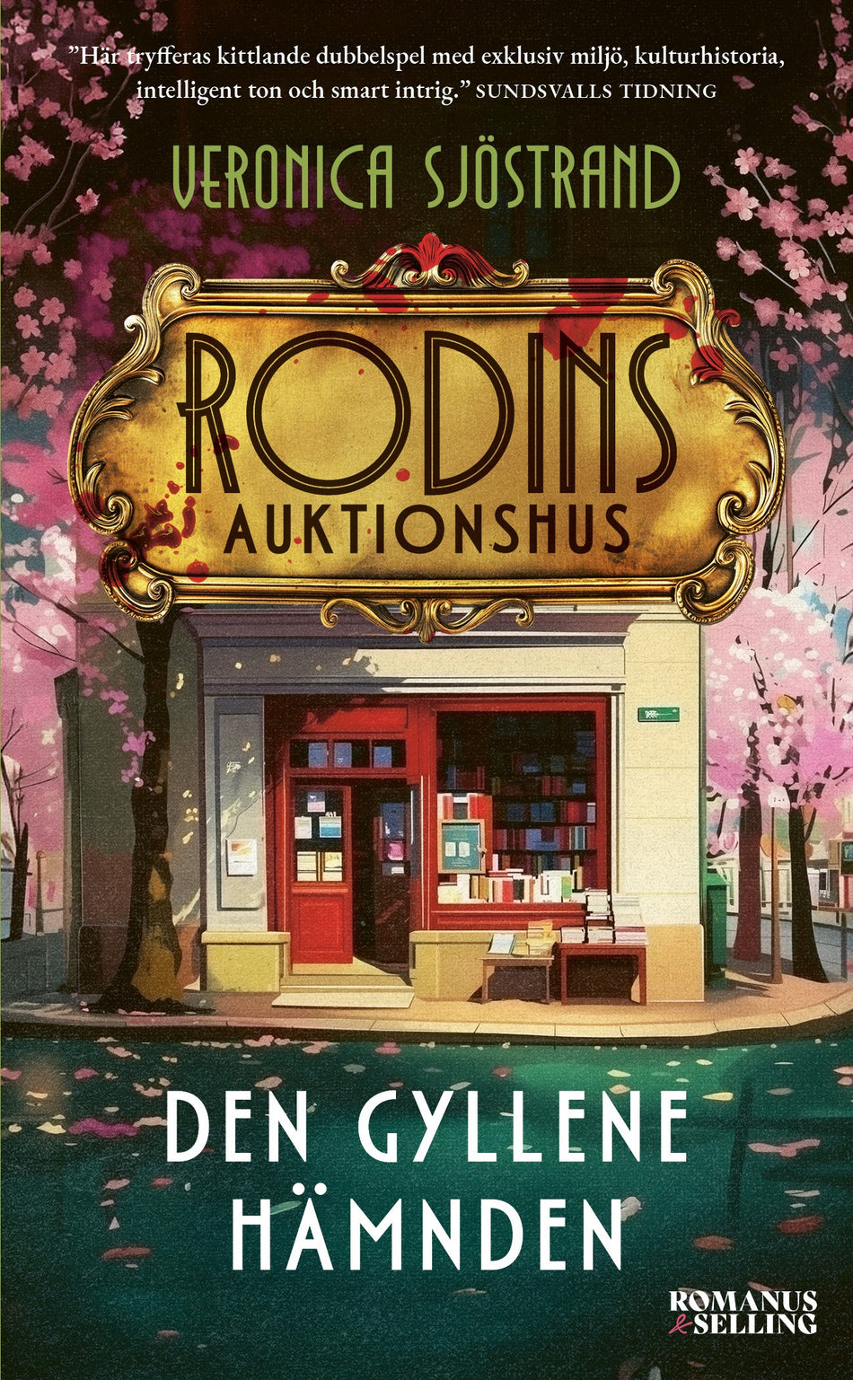 Valokuva kirjasta Veronica Sjöstrand Den gyllene hämnden, kuuluu tuoteryhmään Ruots kaunokirjat.