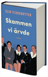 Skammen vi ärvde