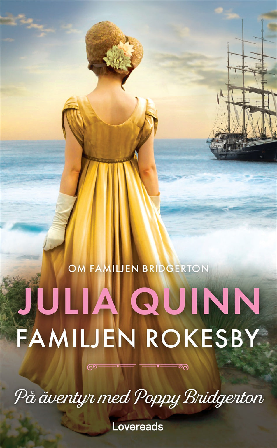 Valokuva kirjasta Julia Quinn På äventyr med Poppy Bridgerton, kuuluu tuoteryhmään Ruots kaunokirjat.