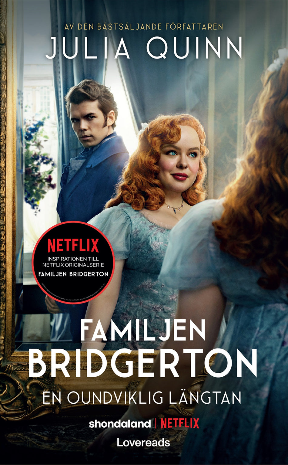 Valokuva kirjasta Julia Quinn En oundviklig längtan, kuuluu tuoteryhmään Ruots kaunokirjat.