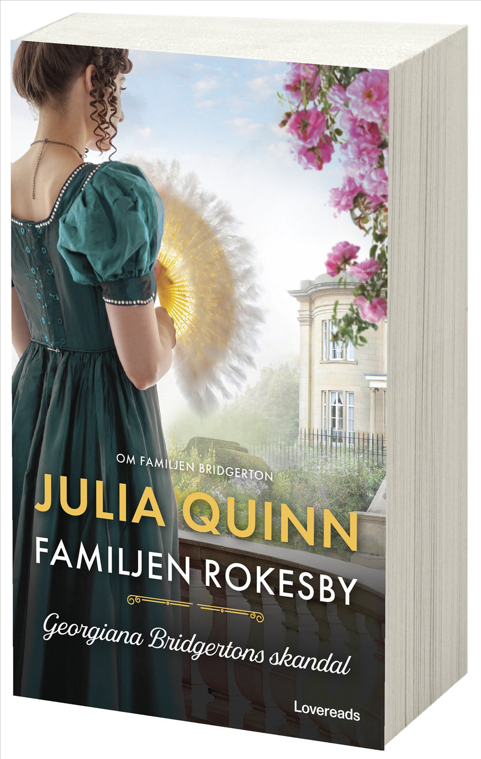 Valokuva kirjasta Julia Quinn Georgiana Bridgertons skandal, kuuluu tuoteryhmään Ruots kaunokirjat.