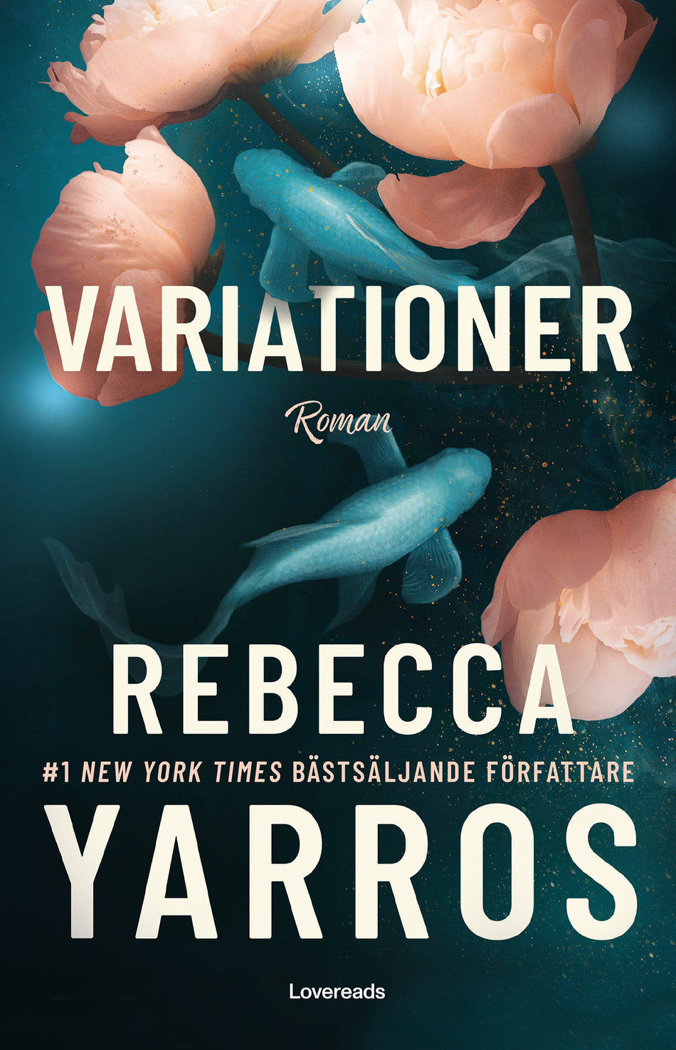 Valokuva kirjasta Rebecca Yarros Variationer, kuuluu tuoteryhmään Ruots kaunokirjat.