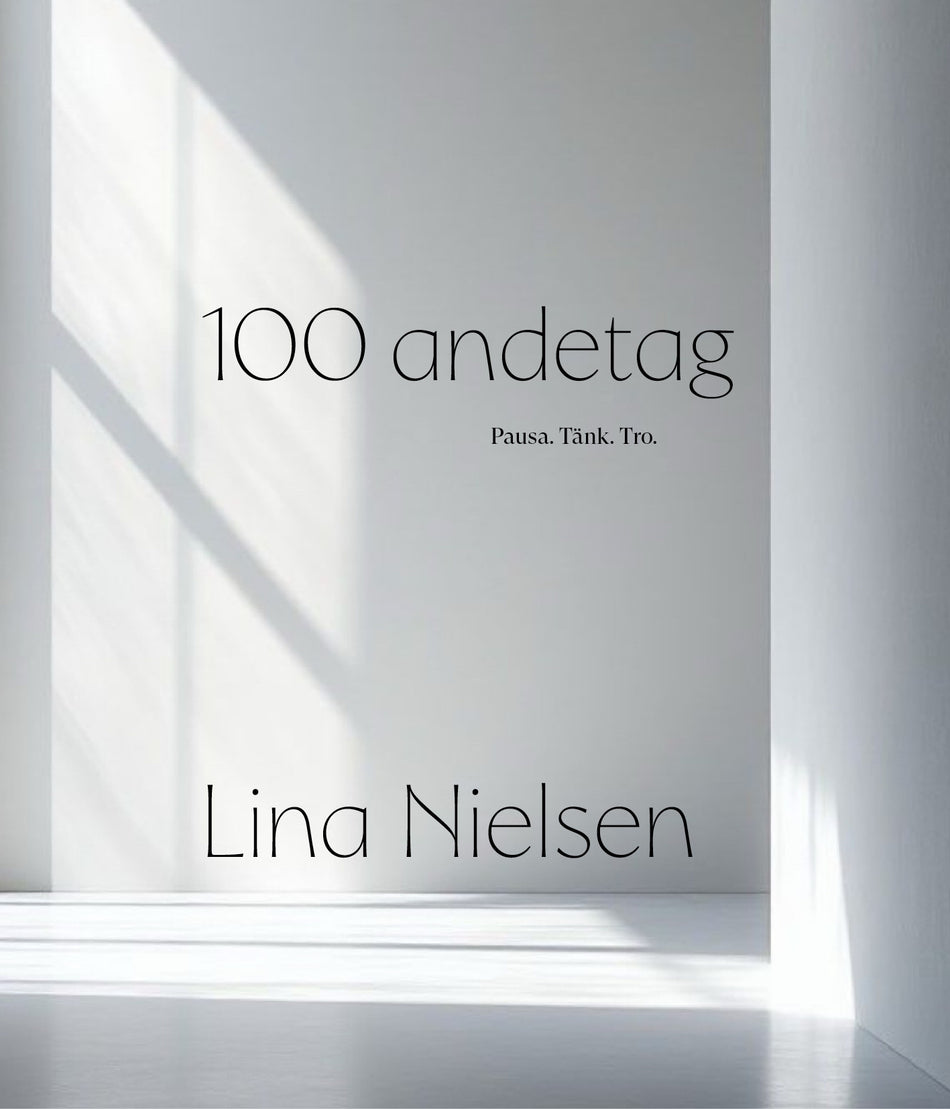 Valokuva kirjasta Lina Nielsen 100 andetag : pausa tänk tro, kuuluu tuoteryhmään Ruots muu tieto.