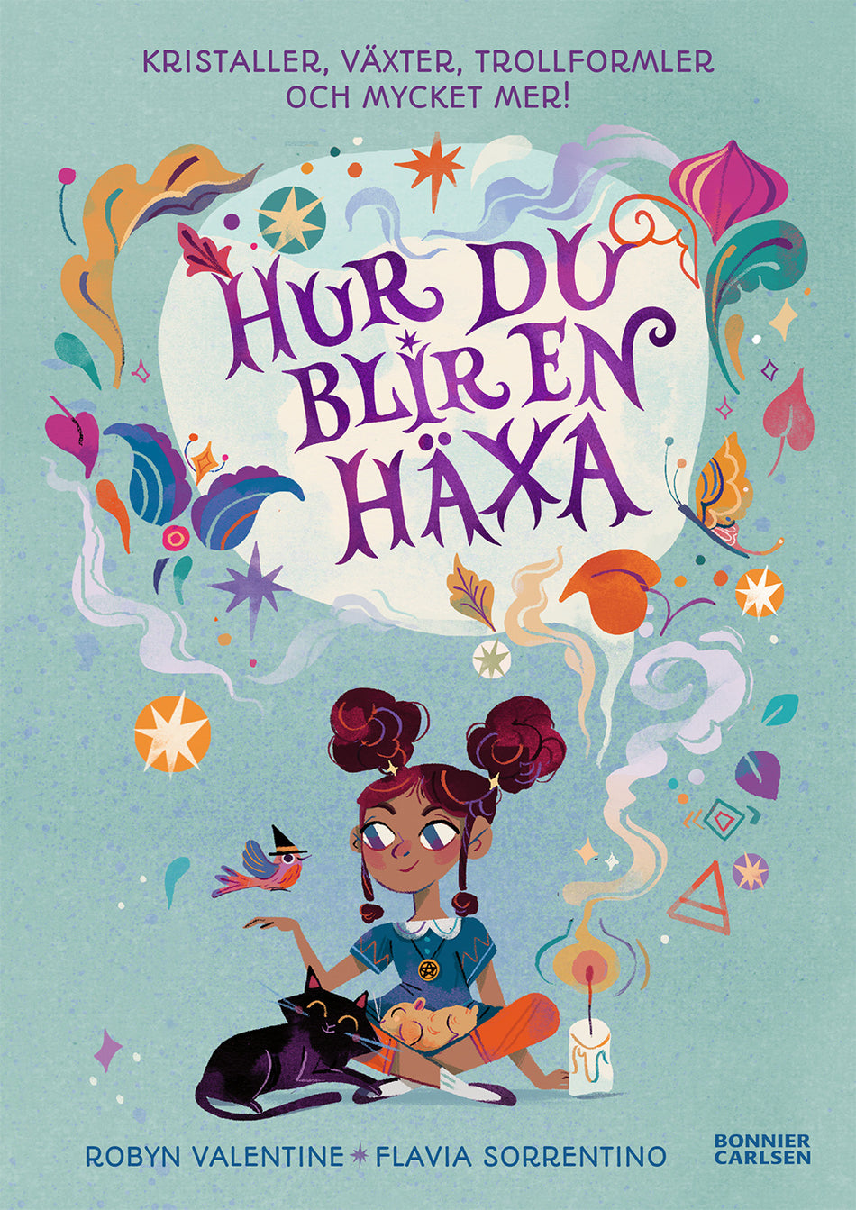 Valokuva kirjasta Robyn Valentine Hur du blir en häxa, kuuluu tuoteryhmään Ruots lapset nuoret ja sarjakuvat.