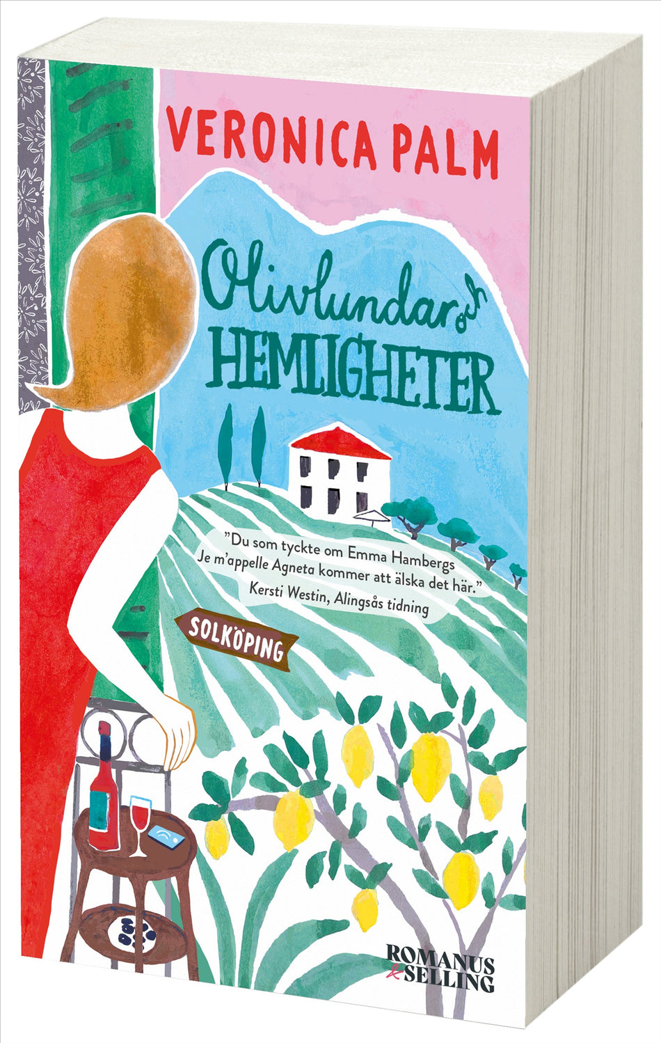 Valokuva kirjasta Veronica Palm Olivlundar och hemligheter : Solköpingserien, kuuluu tuoteryhmään Ruots kaunokirjat.