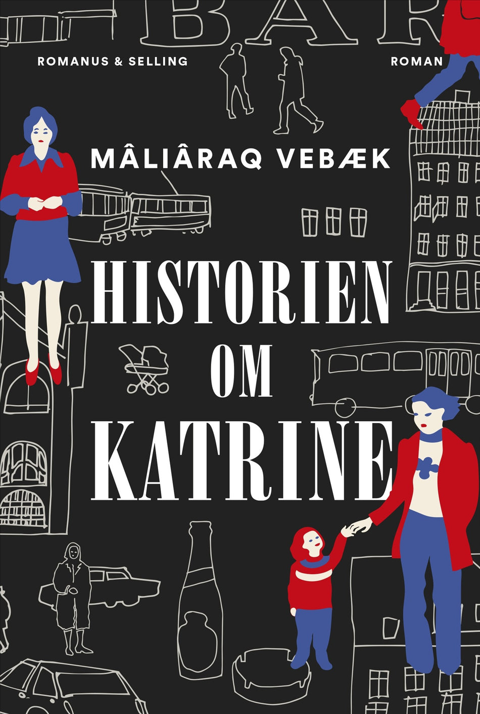 Valokuva kirjasta Mâliâraq Vebæk Historien om Katrine, kuuluu tuoteryhmään Ruots kaunokirjat.
