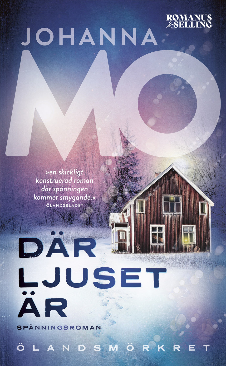 Valokuva kirjasta Johanna Mo Där ljuset är, kuuluu tuoteryhmään Ruots kaunokirjat.