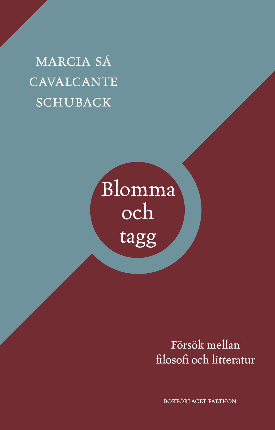 Valokuva kirjasta Marcia Sá Cavalcante Schuback Blomma och tagg : försök mellan filosofi och litteratur, kuuluu tuoteryhmään Ruots muu tieto.