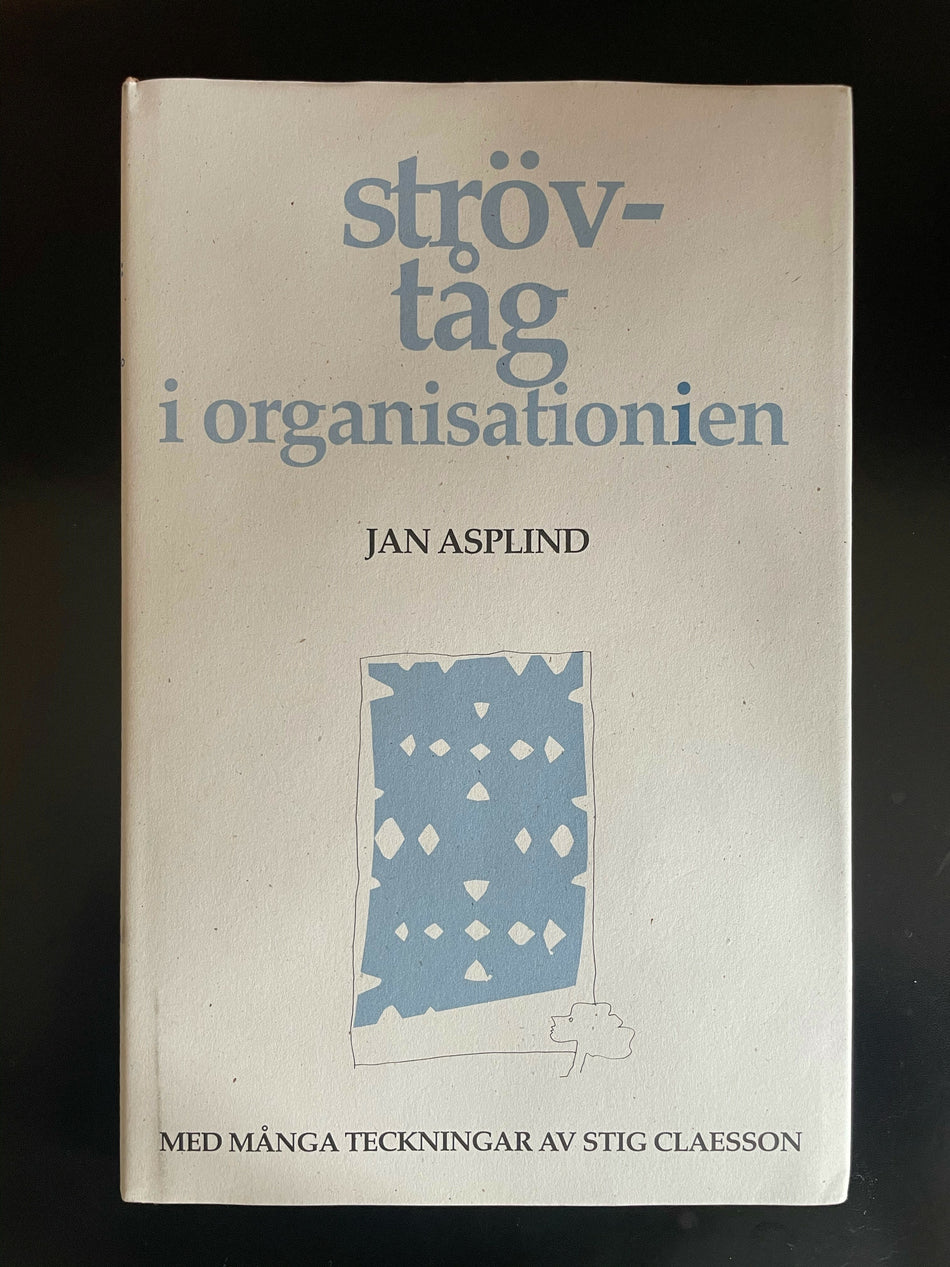 Valokuva kirjasta Jan Asplind Strövtåg i organisationien, kuuluu tuoteryhmään Ruots muu tieto.