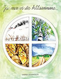 Valokuva kirjasta Sabina Henriksson Ju mer vi är tillsammans, kuuluu tuoteryhmään Ruots muu tieto.
