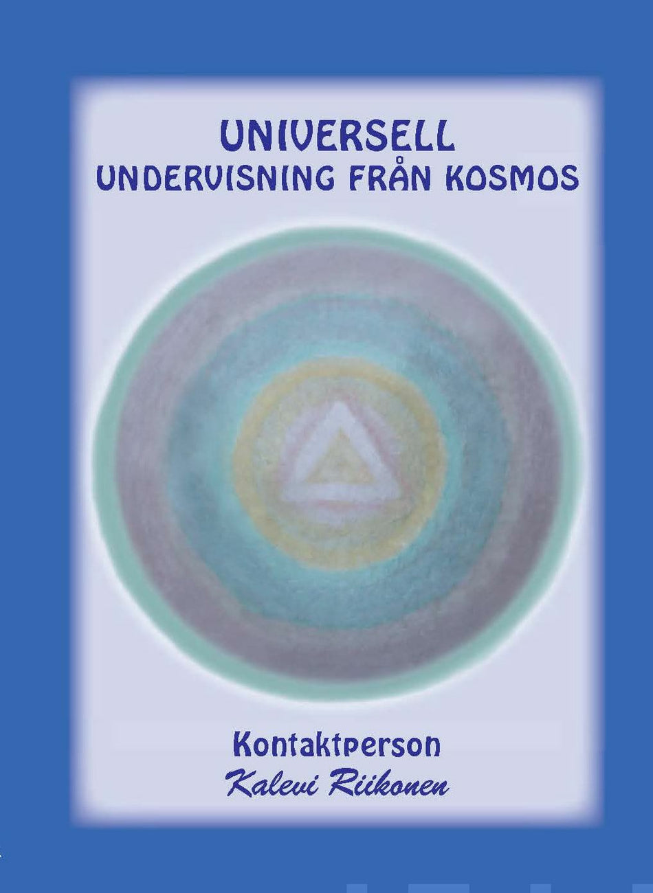 Valokuva kirjasta Kalevi Riikonen Universell Undervisning Från Kosmos, kuuluu tuoteryhmään Psykologia filosofia.