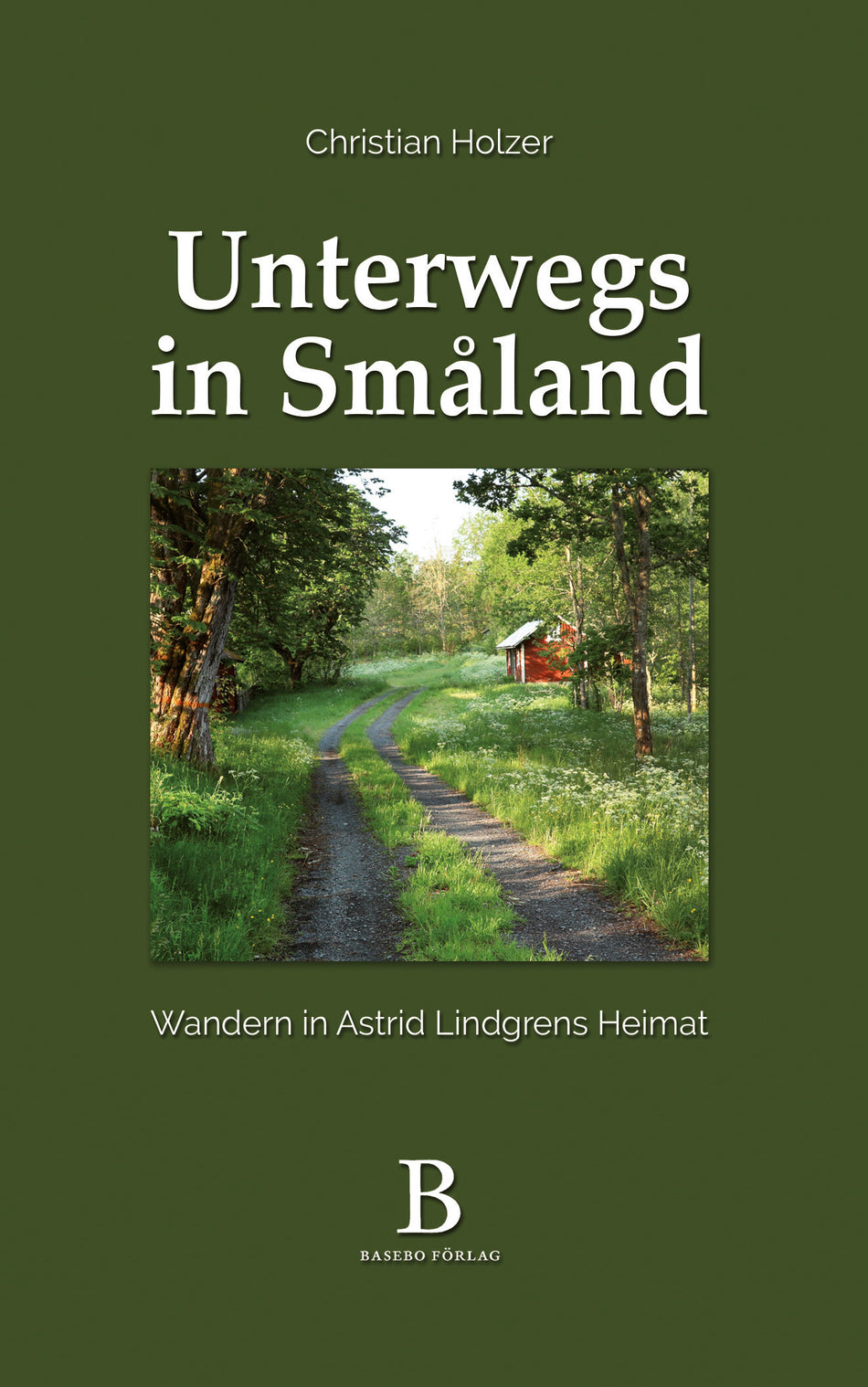 Valokuva kirjasta Christian Holzer Unterwegs in Småland – Wandern in Astrid Lindgrens Heimat, kuuluu tuoteryhmään Ruots harrasteet taide.