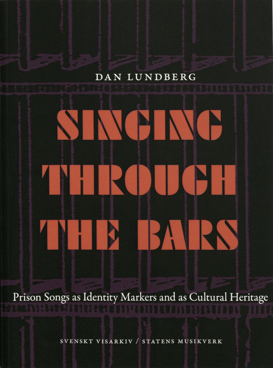 Valokuva kirjasta Dan Lundberg Singing through the bars : prison songs ad identity markers and as cultural heritage, kuuluu tuoteryhmään Ruots harrasteet taide.