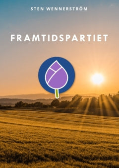 Valokuva kirjasta Sten Wennerström / Sten Wennerström Framtidspartiet, kuuluu tuoteryhmään Ruots kaunokirjat.