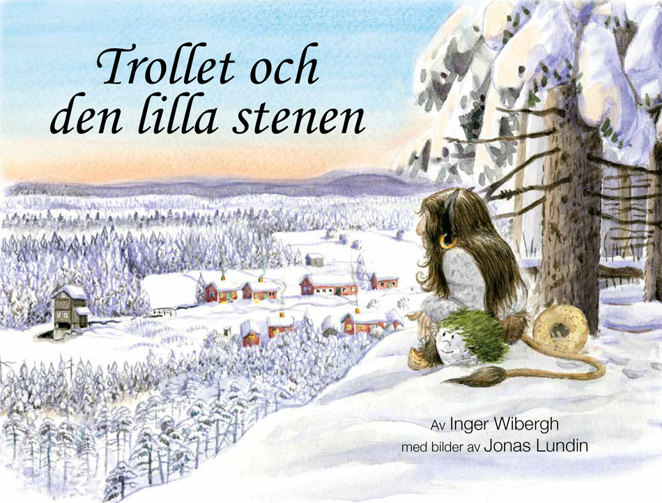 Valokuva kirjasta Inger Wibergh Trollet och den lilla stenen, kuuluu tuoteryhmään Ruots lapset nuoret ja sarjakuvat.