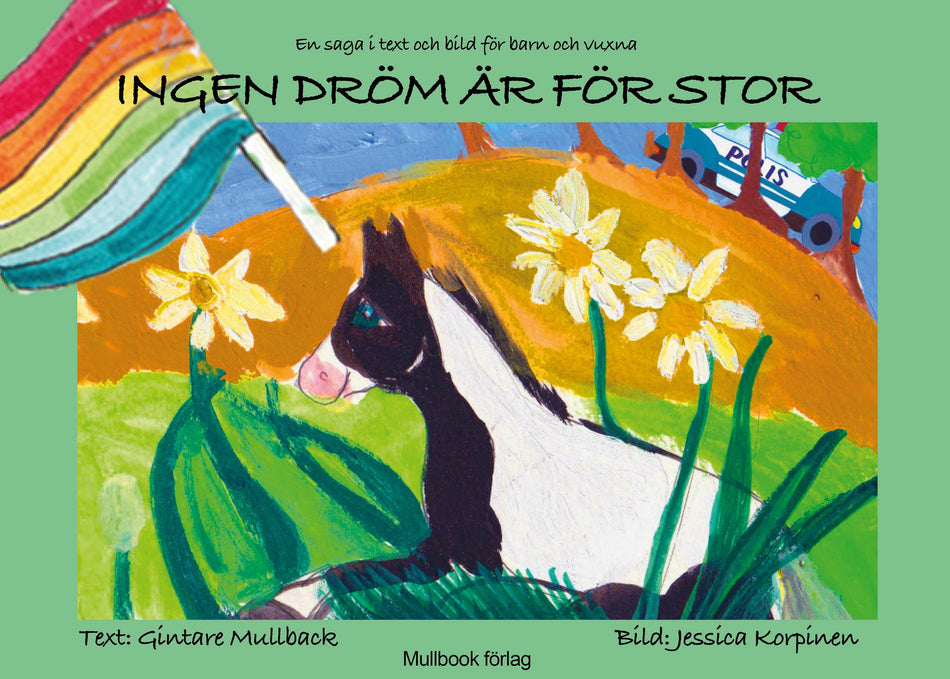 Valokuva kirjasta Gintare Mullback Ingen dröm är för stor, kuuluu tuoteryhmään Ruots lapset nuoret ja sarjakuvat.
