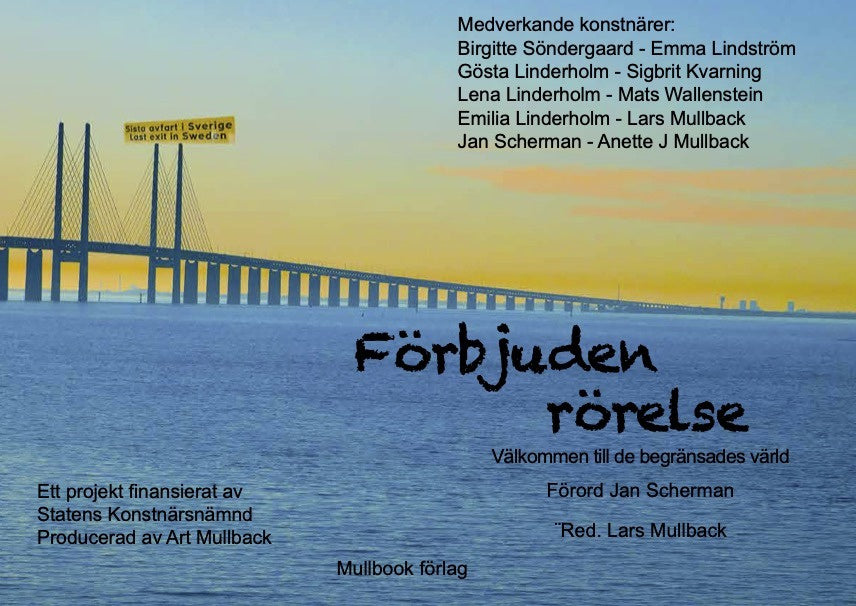 Valokuva kirjasta  Förbjuden rörelse : en utställningskatalog från Art Mullback, kuuluu tuoteryhmään Ruots harrasteet taide.