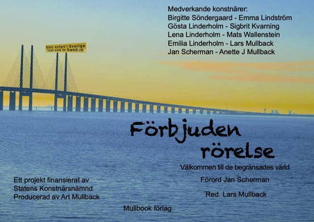 Förbjuden rörelse : en utställningskatalog från Art Mullback