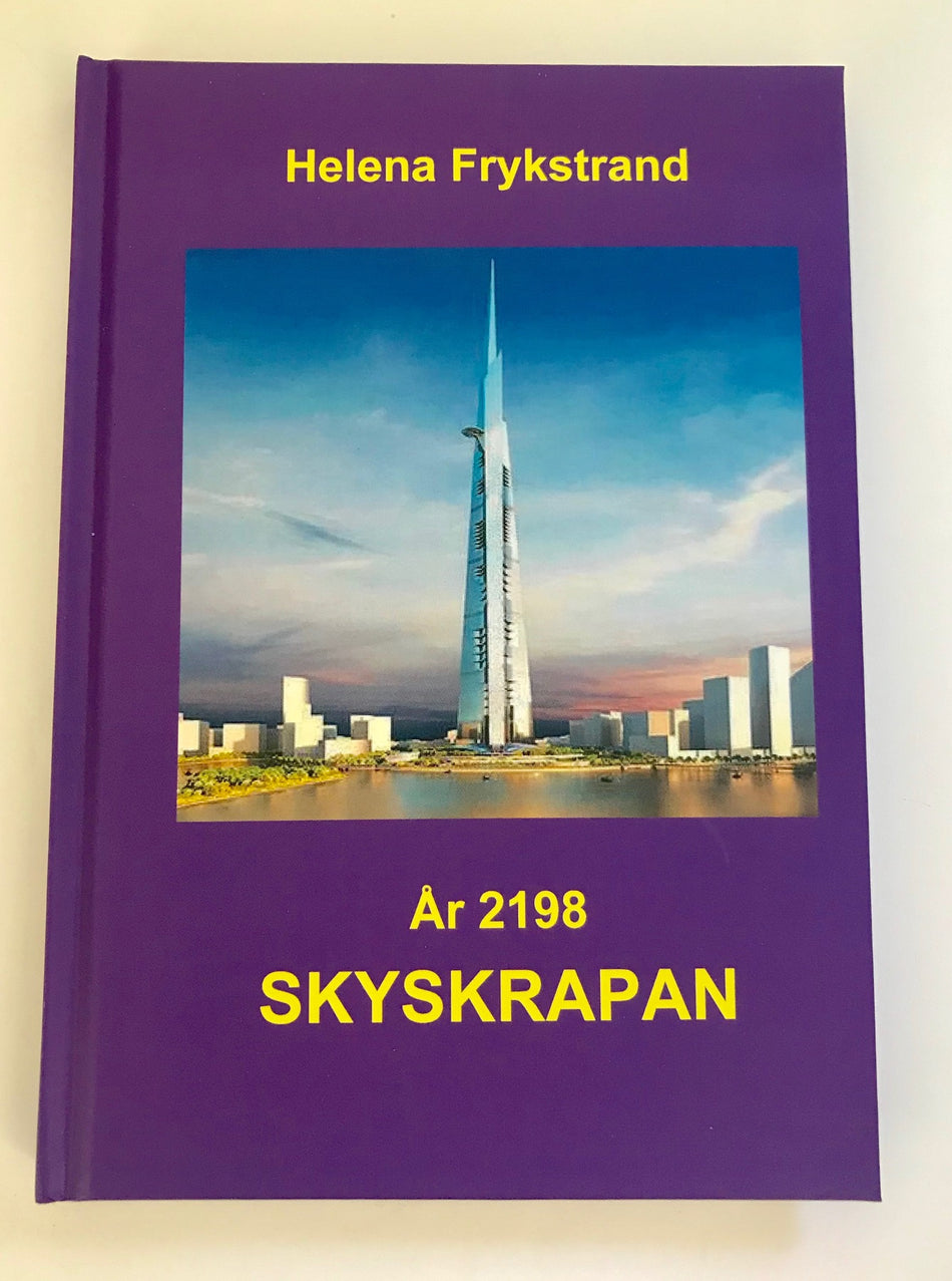 Valokuva kirjasta Helena Frykstrand År 2198 : skyskrapan, kuuluu tuoteryhmään Ruots kaunokirjat.
