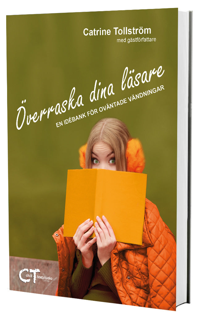 Valokuva kirjasta Catrine Tollström / Emma Åhlén / Helena Hansen / Johanna Glembo / Lennart Guldbrandsson / Louise Bonta / Maria Enberg / Pia Lerigon / Tina Danielsson Överraska dina läsare, en idébank för oväntade vändningar, kuuluu tuoteryhmään Ruots muu tieto.