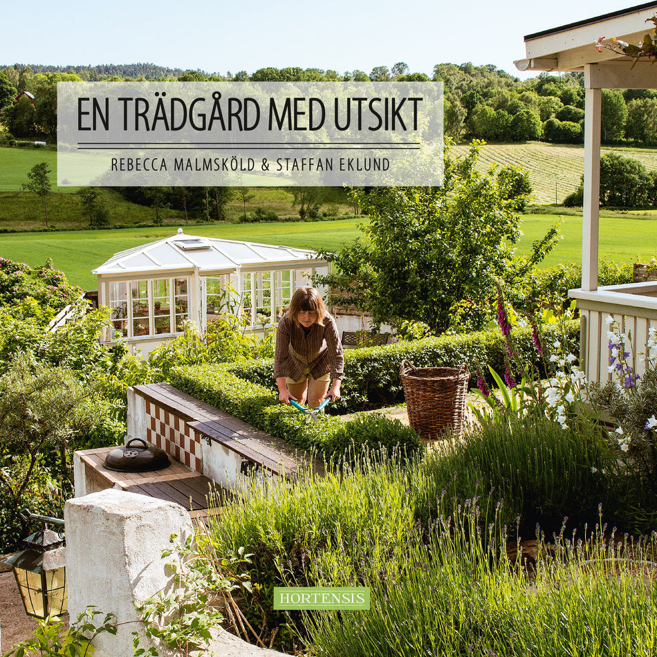 Valokuva kirjasta Rebecca Malmsköld En trädgård med utsikt, kuuluu tuoteryhmään Ruots harrasteet taide.