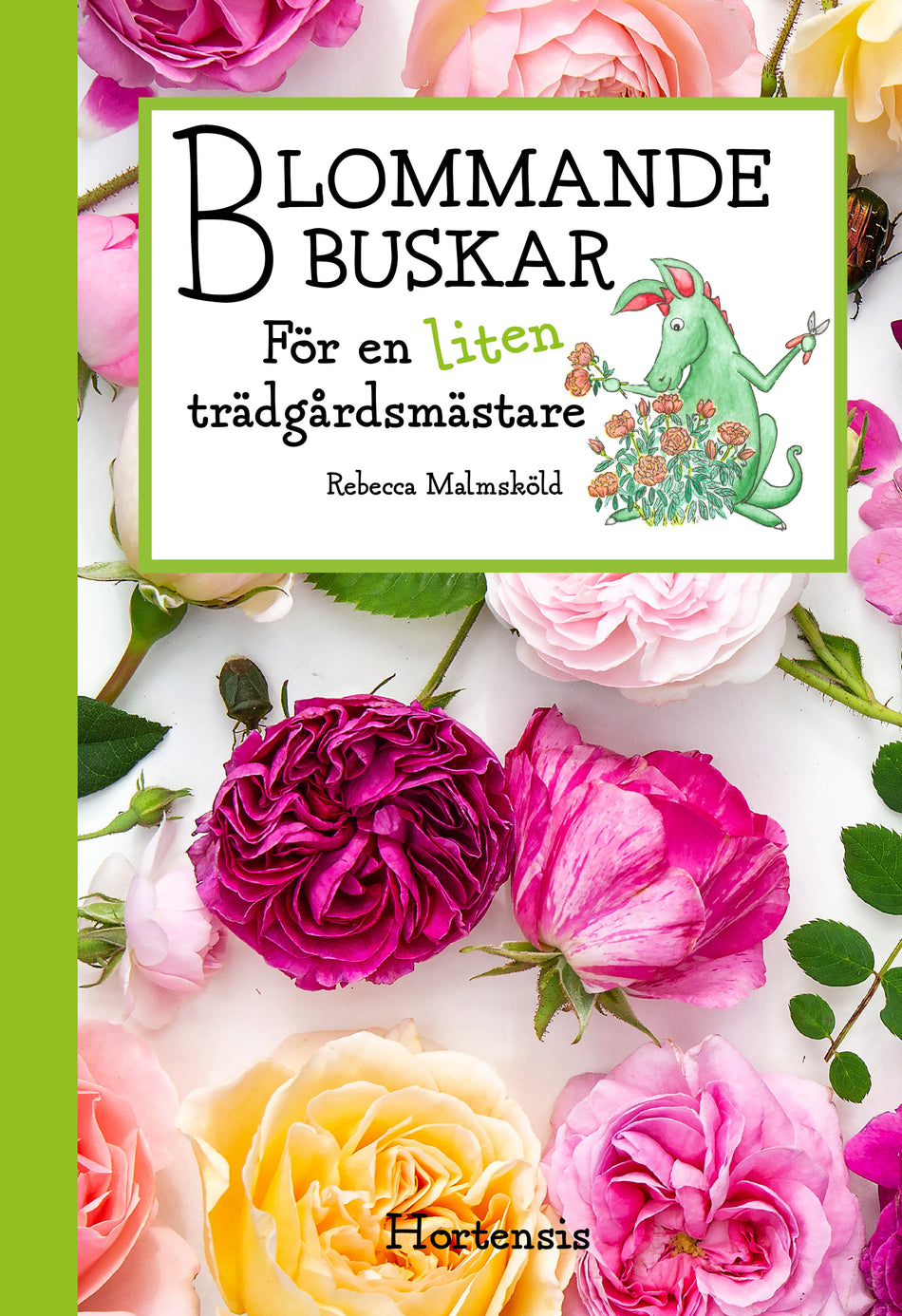 Valokuva kirjasta Rebecca Malmsköld Blommande buskar för en liten trädgårdsmästare, kuuluu tuoteryhmään Ruots lapset nuoret ja sarjakuvat.