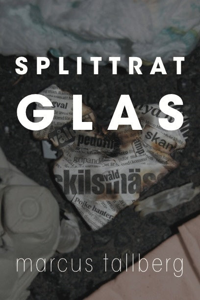 Valokuva kirjasta Marcus Tallberg Splittrat Glas, kuuluu tuoteryhmään Ruots lapset nuoret ja sarjakuvat.