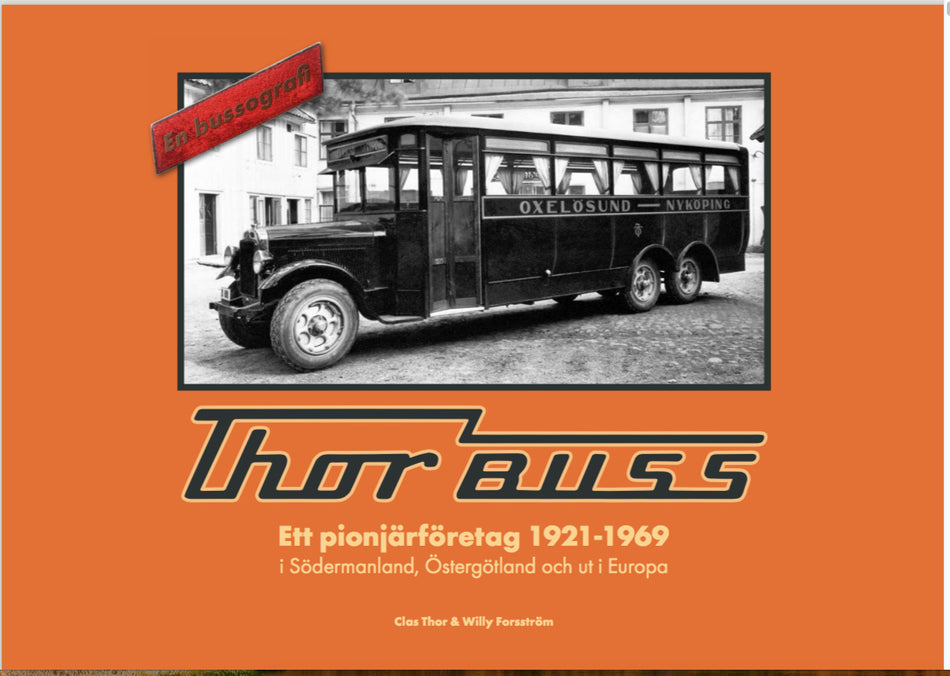 Valokuva kirjasta Clas Thor / Forsström Willy / Jan Gunnarsson / Ulf Reuterbrant Thor Buss Ett pionjärföretag 1921-1969 i Södermanland, Östergötland och ut i Europa : en bussografi., kuuluu tuoteryhmään Ruots muu tieto.