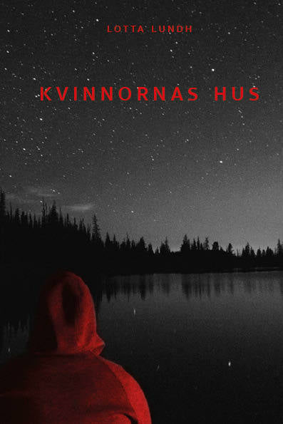 Valokuva kirjasta Lotta Lundh Kvinnornas hus, kuuluu tuoteryhmään Ruots kaunokirjat.