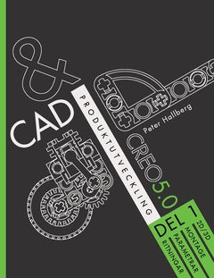 Valokuva kirjasta Peter Hallberg CAD och produktutveckling Creo 5.0, Del 1, kuuluu tuoteryhmään Ruots muu tieto.